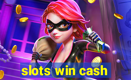 slots win cash